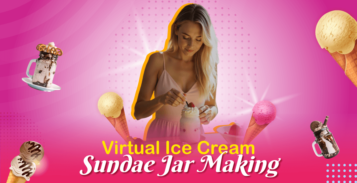 Virtual Ice Cream Sundae Jar Making