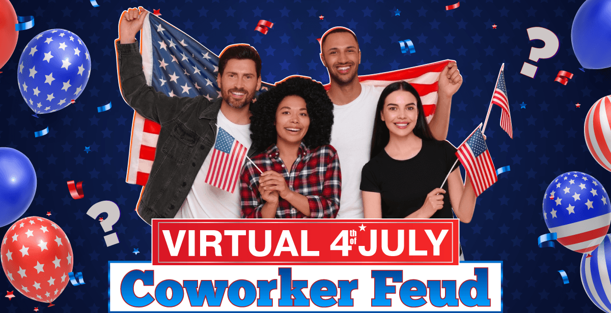 Virtual 4th of July Coworker Feud