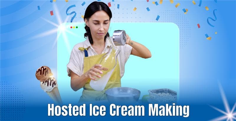 Hosted Ice Cream Making