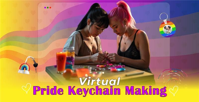 Virtual Pride Keychain Making