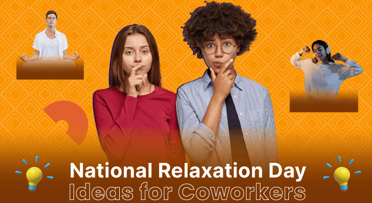What Are the Best National Relaxation Day Ideas for Coworkers?