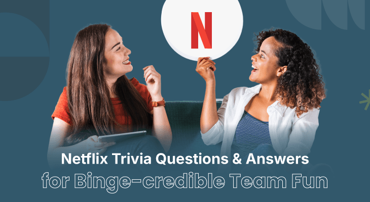 120+ Netflix Trivia Questions and Answers for Binge-credible Team Fun