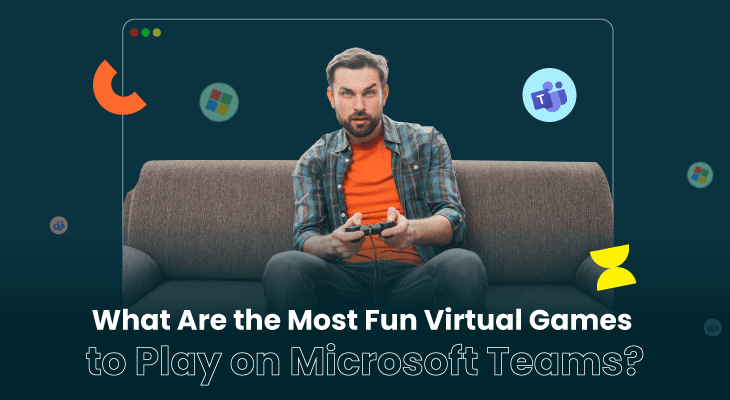What Are the Most Fun Virtual Games to Play on Microsoft Teams?