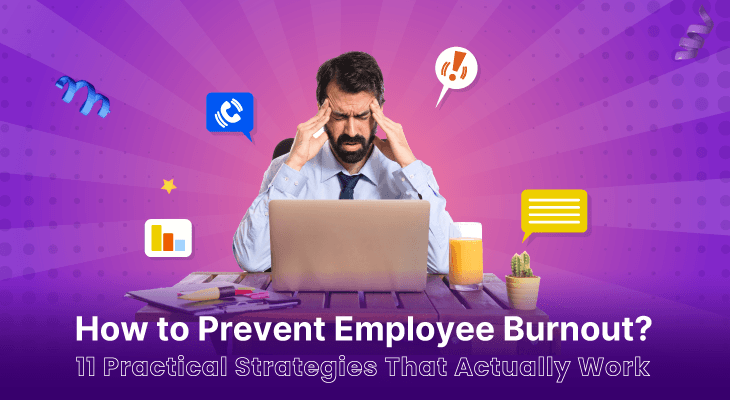 How to Prevent Employee Burnout? 11 Practical Strategies That Actually Work