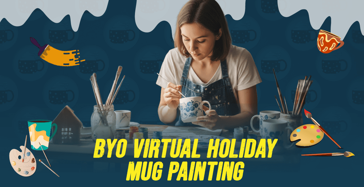BYO Virtual Holiday Mug Painting