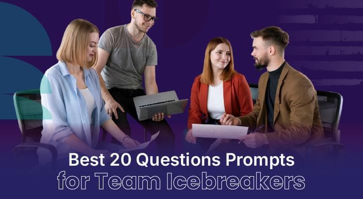 115 Best 20 Questions Prompts for Team Icebreakers