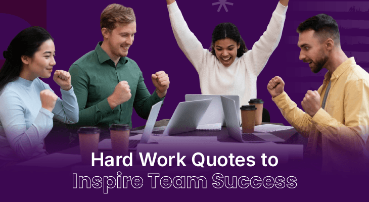 150 Hard Work Quotes to Inspire Team Success