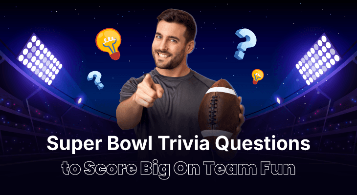 120 Super Bowl Trivia Questions to Score Big On Team Fun