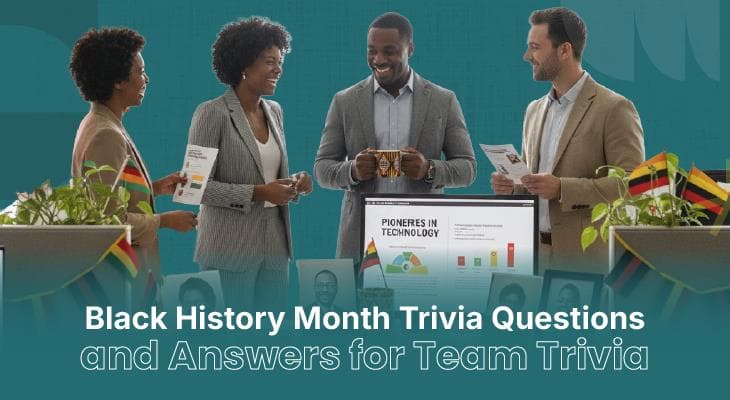 100+ Black History Month Trivia Questions and Answers for Team Trivia
