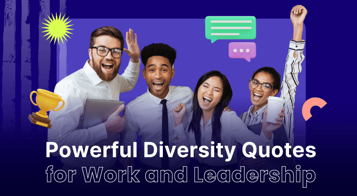100+ Powerful Diversity Quotes for Work and Leadership