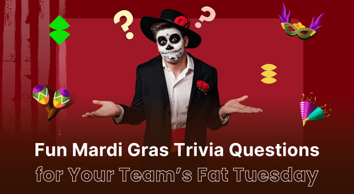 100 Fun Mardi Gras Trivia Questions for Your Team’s Fat Tuesday