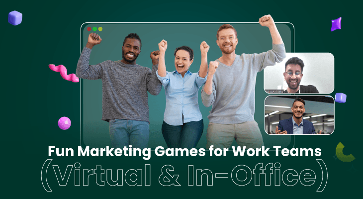 10 Fun Marketing Games for Work Teams (Virtual & In-Office)