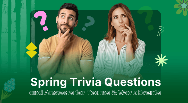 150+ Spring Trivia Questions and Answers for Teams & Work Events