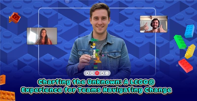 Charting the Unknown: A LEGO® Experience for Teams Navigating Change