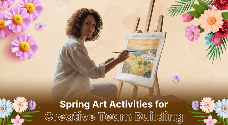 20 Top Spring Art Activities for Creative Team Building at Work