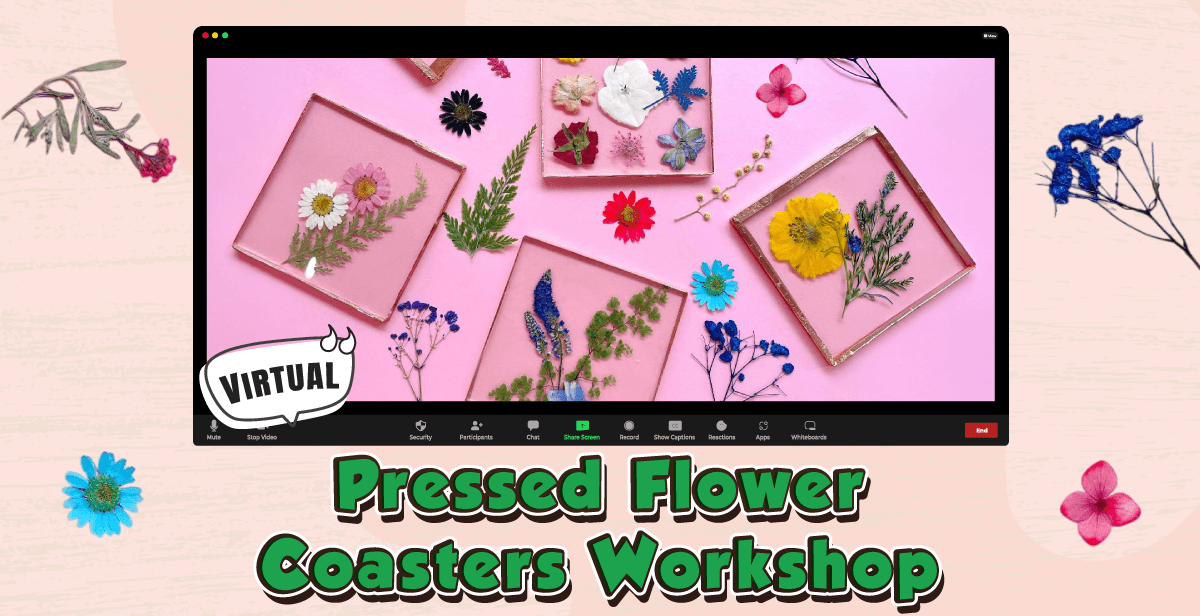 Virtual Pressed Flower Coasters Workshop