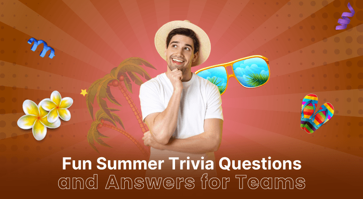 100+ Fun Summer Trivia Questions and Answers for Teams