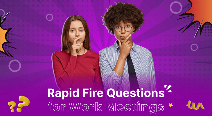 200+ Rapid Fire Questions for Work Meetings, Icebreakers & Team Building