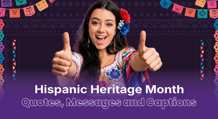 100+ Hispanic Heritage Month Quotes, Messages and Captions for Work Teams