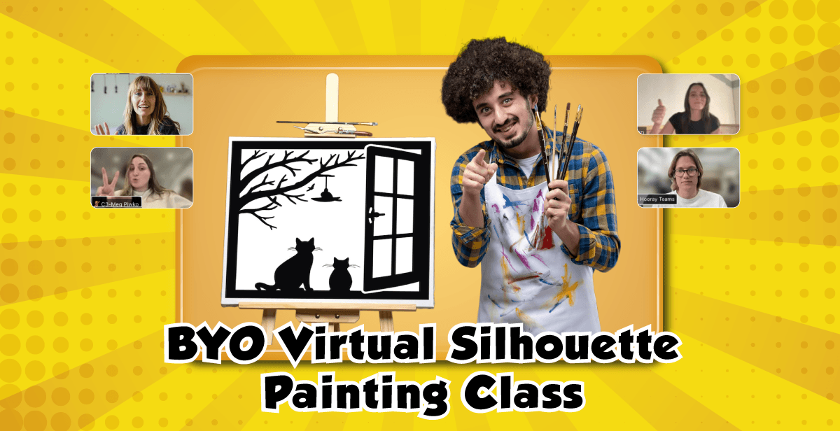 BYO Virtual Silhouette Painting Class