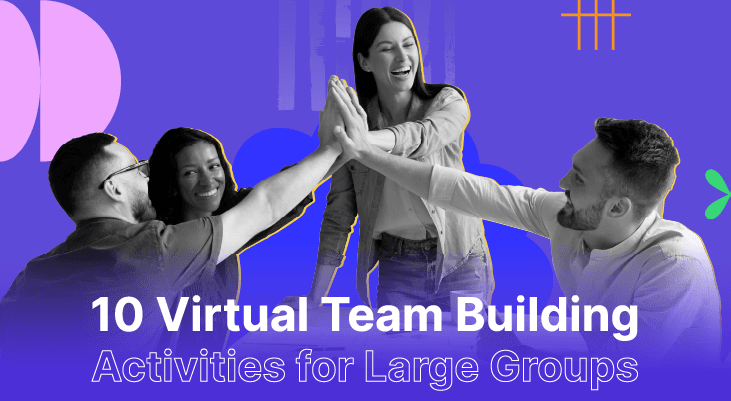 10 Best Virtual Team Building Activities for Large Groups